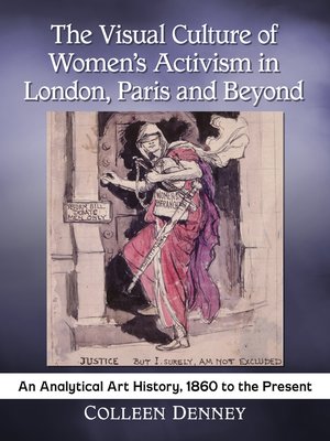 cover image of The Visual Culture of Women's Activism in London, Paris and Beyond